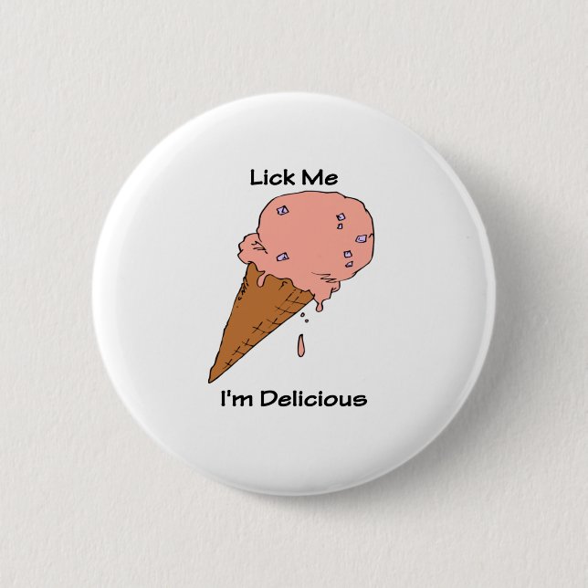 Ice Cream Cone - Lick Me 2 Inch Round Button (Front)