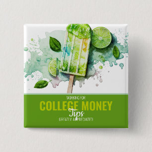 Ice Cream Cones, Tips Appreciated, College Money  2 Inch Square Button