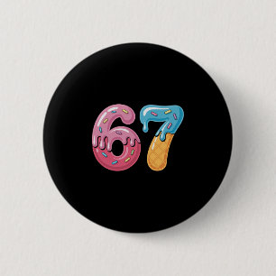 Ice Cream Drip Six Seven Sports Cool Meme 67 Funny 2 Inch Round Button