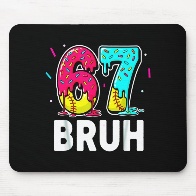 Ice Cream Dripng Softball Drip Fun 6 7 Six Seven M Mouse Pad (Front)