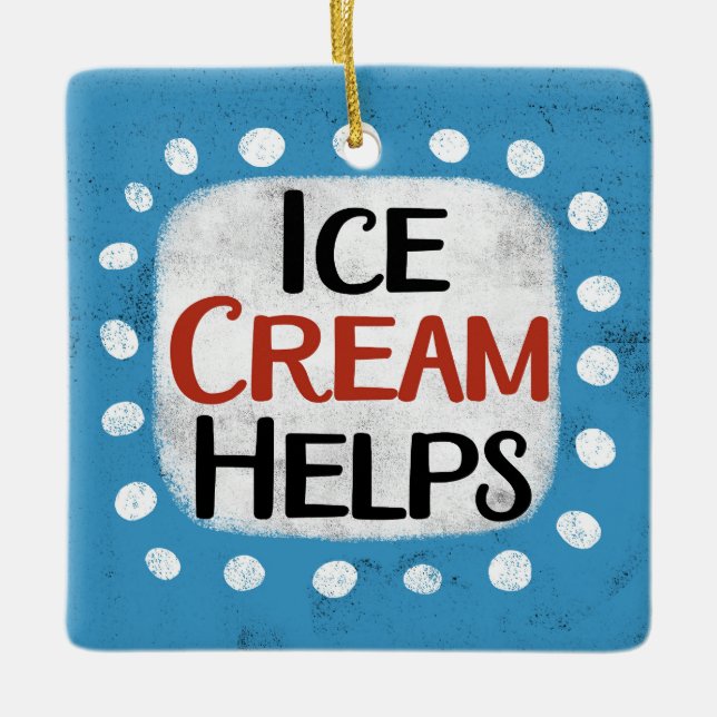 Ice Cream Helps Ornament (Front)
