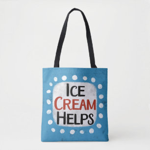 Ice Cream Helps Tote Bag