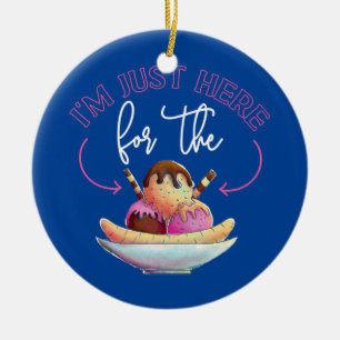 Ice Cream I'm Just Here For The  Ceramic Ornament