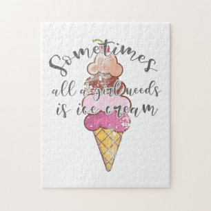 Ice Cream Lover Gift Girl Needs Ice Cream Gift Jigsaw Puzzle