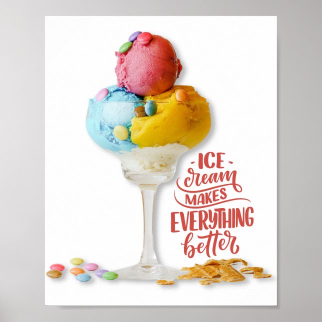 Ice cream makes everything better Kitchen | Bar Poster (Front)