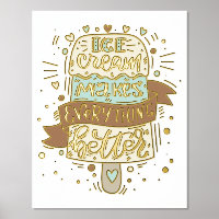 Ice Cream Makes Everything Better - Lettering