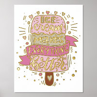 Ice Cream Makes Everything Better - Lettering