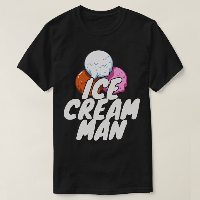 Ice Cream Man Icecream Truck Driver T-Shirt (Design Front)