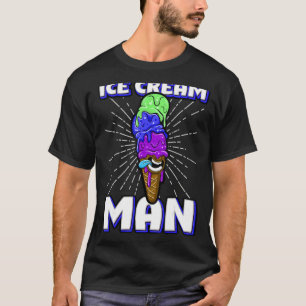 Ice Cream Man Willd Ice Cream Cone Scoops Tongue D T-Shirt