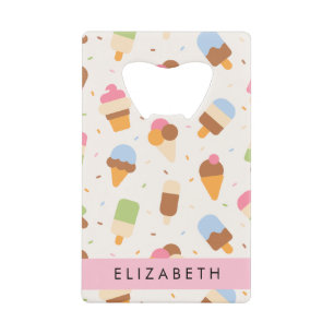 Ice Cream Pattern, Ice Cream Cone, Your Name Credit Card Bottle Opener