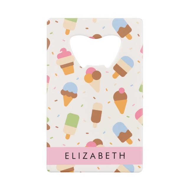 Ice Cream Pattern, Ice Cream Cone, Your Name Credit Card Bottle Opener (Front)