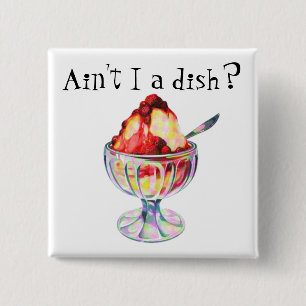 Ice cream sundae vintage aint i a dish cute funny 2 inch square button