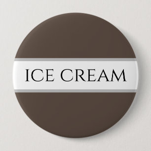 ICE CREAM Text Fun Chocolate Brown White Stripes 4 Inch Round Button