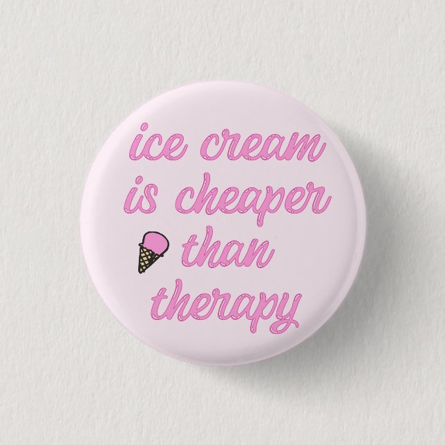 Ice cream therapy - Funny Summer Quote 1 Inch Round Button (Front)