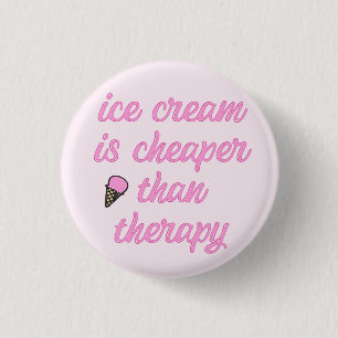 Ice cream therapy - Funny Summer Quote 1 Inch Round Button