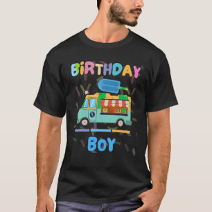Ice cream truck Birthday boys party themed matchin T-Shirt