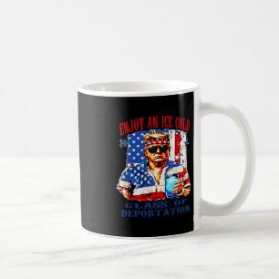 Ice Enjoy An Ice Cold Gl Of Deportation Coffee Mug