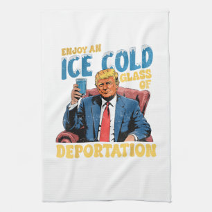 ICE Enjoy an Ice Cold Glass of Deportation Kitchen Towel