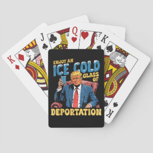 ICE Enjoy an Ice Cold Glass of Deportation Playing Cards