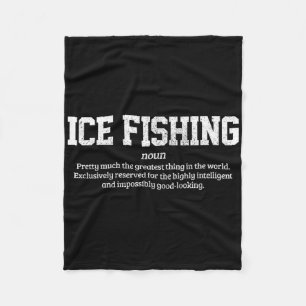 Ice Fishing Definition Funny Ice Fisherman Gift Fleece Blanket