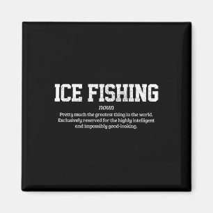 Ice Fishing Definition Funny Ice Fisherman Gift Magnet
