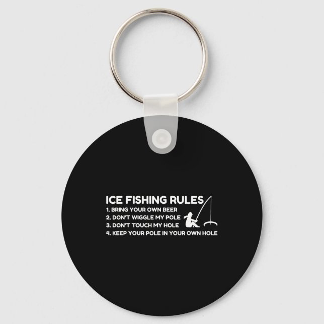 Ice Fishing Rules Funny  Keychain (Front)