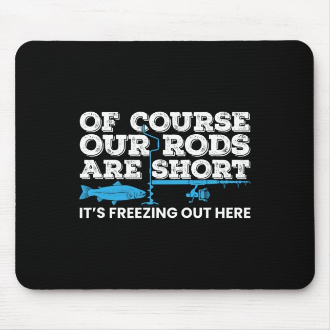 Ice Fishing Short Rods Winter Ice Fishing  Mouse Pad (Front)