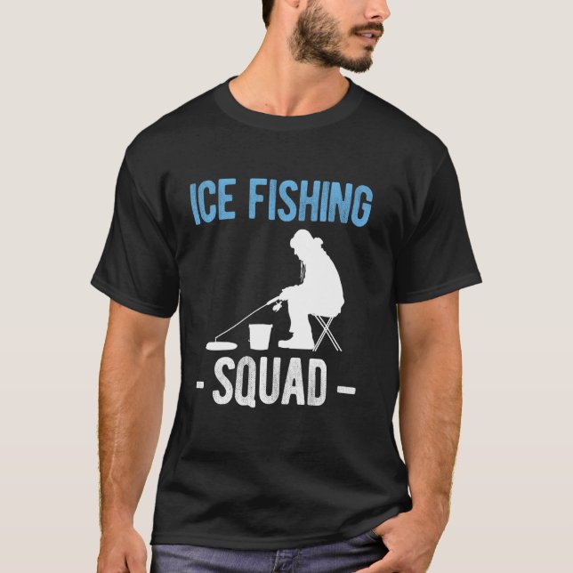 Ice Fishing Squad T-Shirt (Front)
