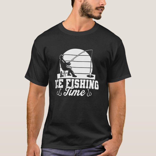 Ice Fishing Time T-Shirt (Front)