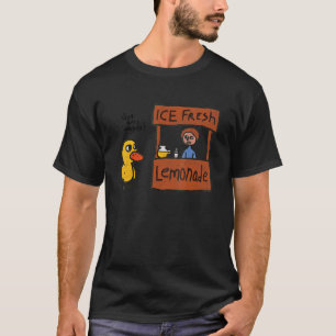 Ice Fresh Lemonade Got Any Grapes Duck T-Shirt