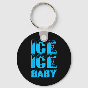 Ice Funny Ice Baby Family Couples Halloween Costum Keychain
