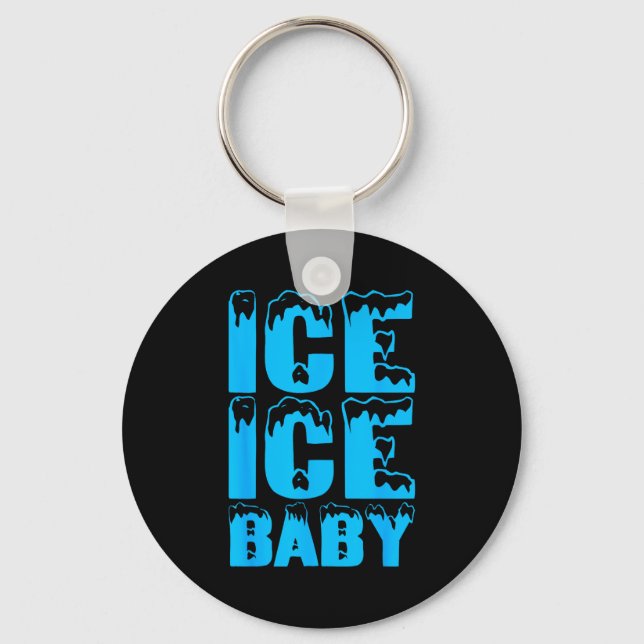 Ice Funny Ice Baby Family Couples Halloween Costum Keychain (Front)