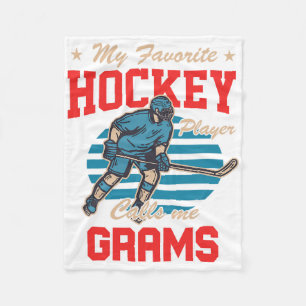 Ice Hocke My Favorite Hockey Player Calls Me Grams Fleece Blanket