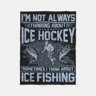 Ice Hockey And Ice Fishing Funny Fisherman Humor Fleece Blanket