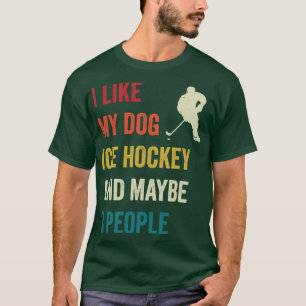 Ice Hockey and My Dog Ice Hockey Goalkeeper T-Shirt