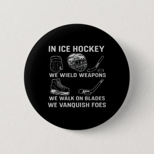 Ice Hockey Armor Gear Up Like A Gladiator On Blade 2 Inch Round Button
