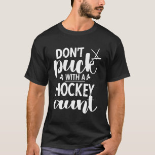 Ice Hockey Aunt Of An Ice Hockey Player Auntie T-Shirt