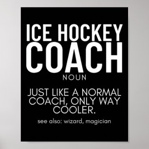 Ice Hockey Coach Definition Proud Funny Ice Hockey Poster