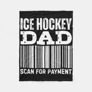 Ice Hockey Dad Scan For Payment Fleece Blanket