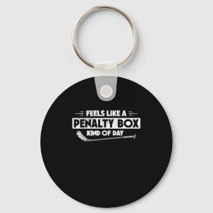 Ice Hockey Feels Like A Penalty Box Kind Of Day Fu Keychain