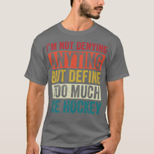 Ice Hockey Funny Too Much Ice Hockey Player Retro T-Shirt