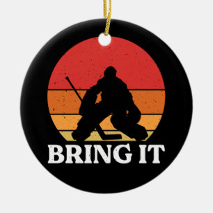 Ice Hockey Goalie Bring It Ceramic Ornament