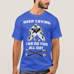 Ice Hockey Goalie Funny Keeper Player Team Jersey T-Shirt