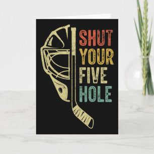 Ice Hockey Goalie Funny Shut Your Five Hole Retro Card
