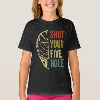 Ice Hockey Goalie Funny Shut Your Five Hole Retro