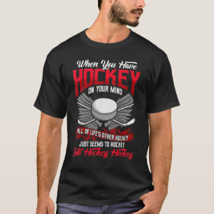 Ice Hockey Goalie Player Quote For Hockey Fans T-Shirt