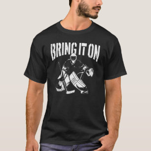 Ice Hockey Goalie Vintage Goalkeeper Bring It On T-Shirt