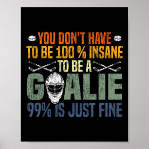 Ice Hockey Goalie Vintage Goalkeeper Retro You Don Poster