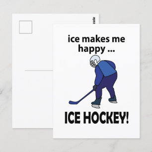 Ice Hockey Ice Makes Me Happy Ice Hockey Postcard