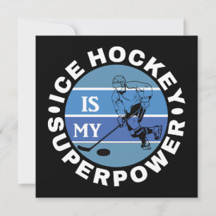 Ice Hockey Is My Superpower